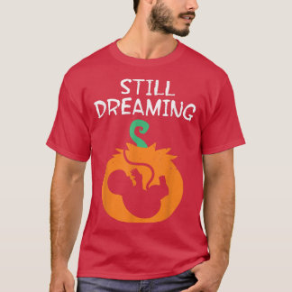 Schwangerschaftsankündigung noch Träumen Halloween T-Shirt