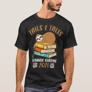 Schwanzes and Tales Summer Reading 2021 Sloth Book T-Shirt