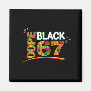Schwarz 67 Black History Month Sechs Sieben Meme Magnet