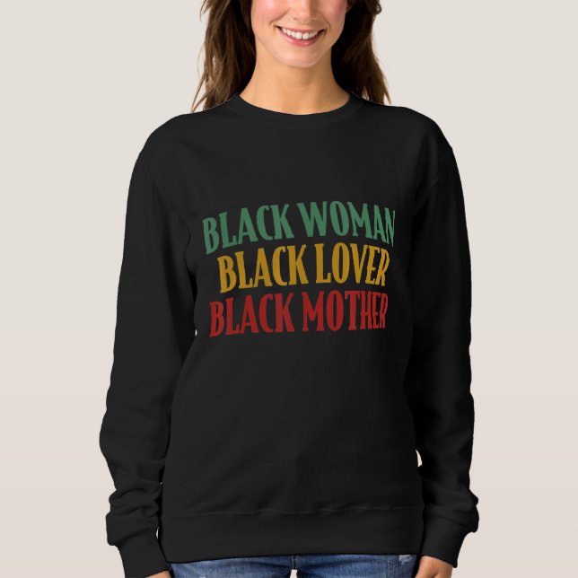 Schwarz für schwarze Mama Sweatshirt (Vorderseite)