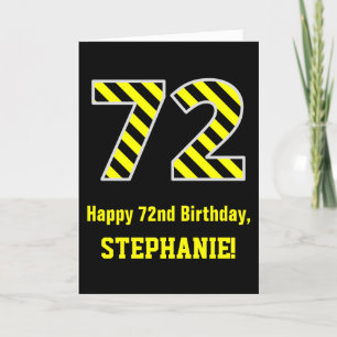 Schwarz & Gelb Streifen "72"; 72. Geburtstag + Nam Karte