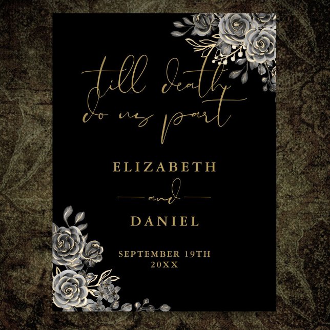 Schwarz-Gold-Gothic-Rose Blumenzettel Poster (Black And Gold Goth Roses Floral Wedding Sign)