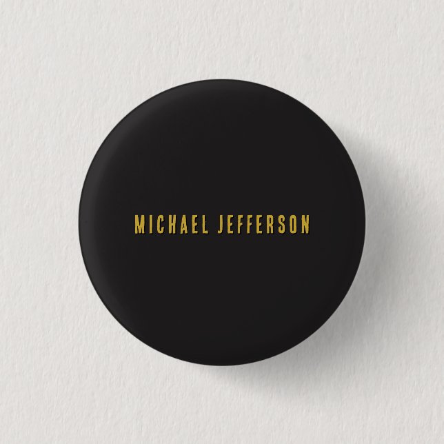 Schwarz & Gold Minimalist Schlicht Modern Eigener  Button (Vorderseite)
