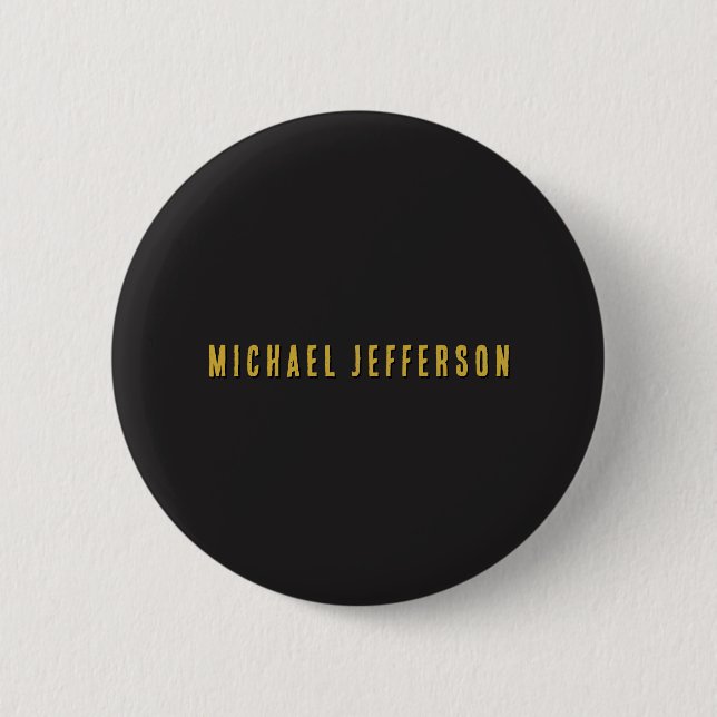 Schwarz & Gold Minimalistisch Schlicht Modern Eige Button (Vorderseite)