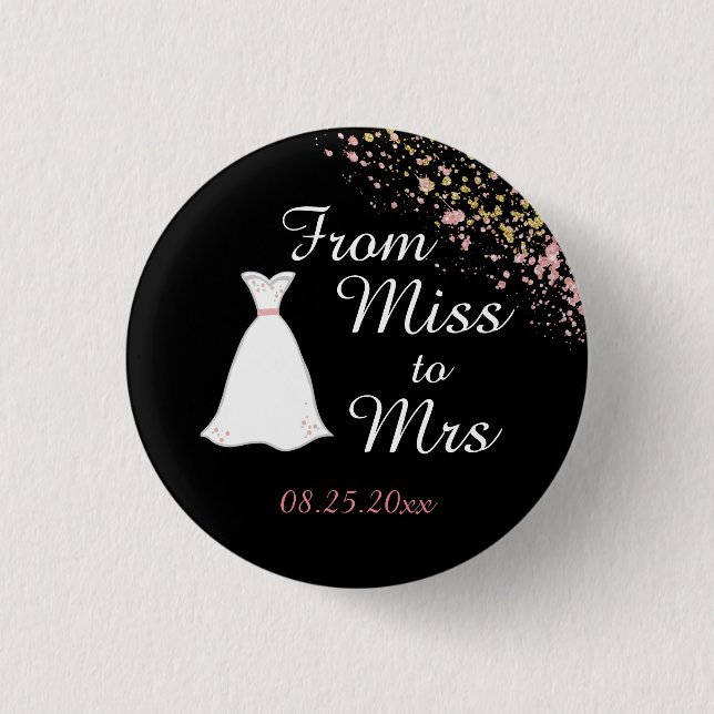 Schwarz-goldene Miss zu Mrs Braut Button (Vorderseite)