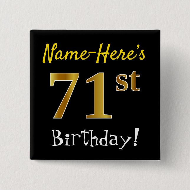 Schwarz, Imitate Gold 71. Geburtstag, mit Individu Button (Vorderseite)