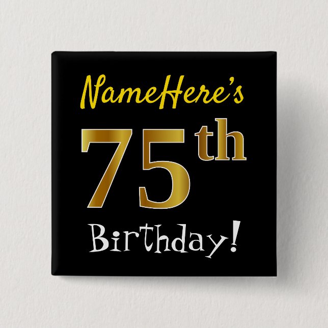 Schwarz, Imitate Gold 75. Geburtstag, mit Individu Button (Vorderseite)