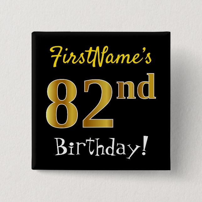 Schwarz, Imitate Gold 82. Geburtstag, mit Individu Button (Vorderseite)