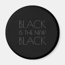 Schwarz ist das neue Schwarz - Typografie-Magnet