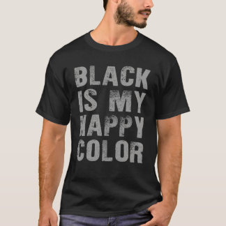 Schwarz ist mein fröhliches, farbenfrohes Geschenk T-Shirt