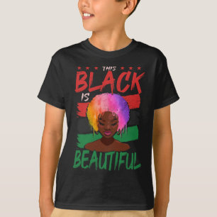 Schwarz ist schön Afroamerikanische schwarze Gesch T-Shirt