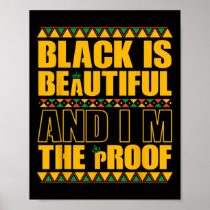 Schwarz ist schön und ich bin der Beweis Schwarze Poster