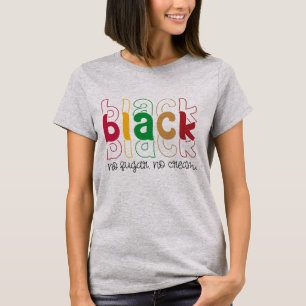Schwarz Kein Zucker Kein Rahm - Schwarze Geschicht T-Shirt