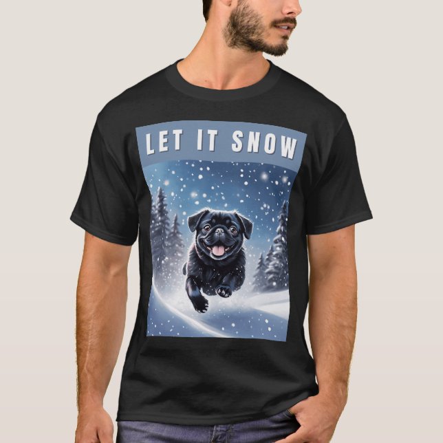 Schwarz pug - Lass es schneien T-Shirt (Vorderseite)