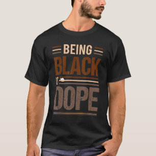Schwarz sein ist Dop Black History Bhm African T-Shirt