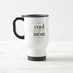 Schwarz und Gold Cool Super Mama Modern Elegant Reisebecher