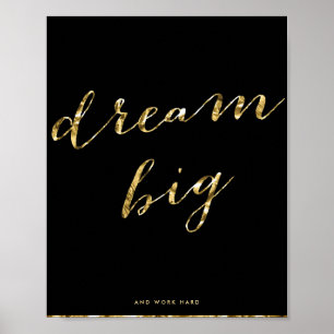 Schwarz und Gold Foil Dream Big Matte Poster 8x10
