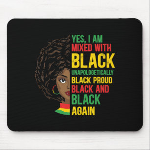 Schwarz und stolz Unapologetisch Black Queen Mousepad
