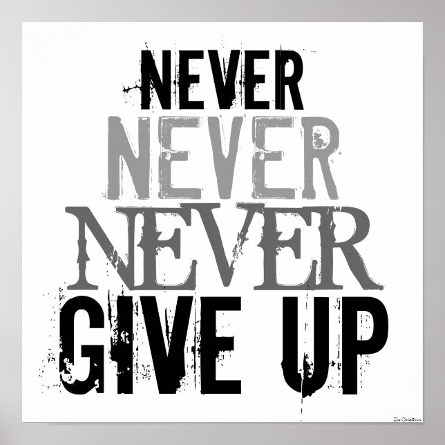 Schwarz und Weiß geben nie auf Kunstplakat auf Poster (Vorne)