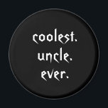 Schwarz-weiß Coolster Onkel je Magnet<br><div class="desc">Dieser Magnet zeichnet sich durch ein Schwarz-Weiß-Textdesign aus: coolster Onkel aller Zeiten. Um die Hintergrundfarbe zu ändern, klicken Sie rechts auf Anpassen.</div>