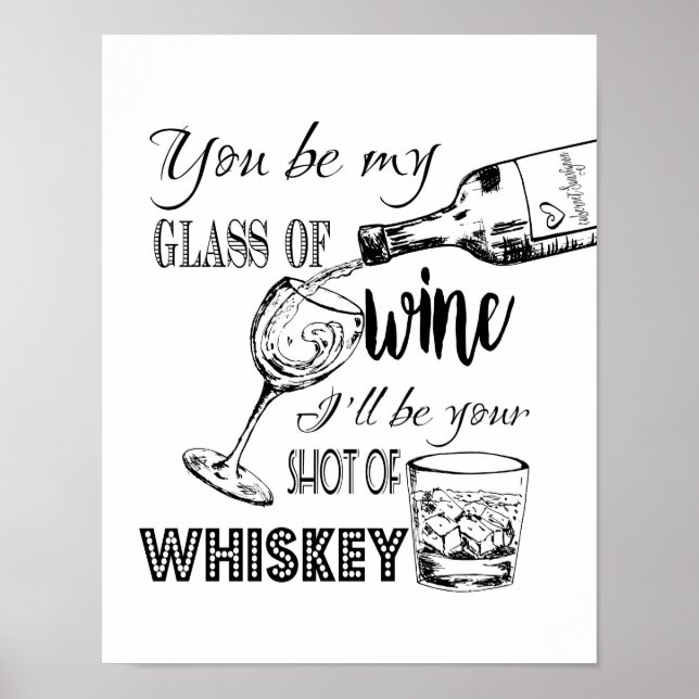 Schwarz & Weiß Du bist mein Glas Wein Print Poster (Vorne)