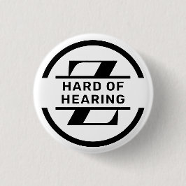 Schwarz Weiß Kreis Monogramm Schwerhörigkeit Button