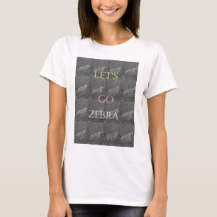 Schwarz-Weiß-Lass Go Zebra Hakuna Matata motif T-Shirt
