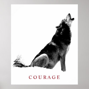 Schwarz-Weiß-Motivierend Courage Howling Wolf Poster