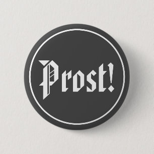 Schwarz-Weiß Prost Oktoberfest Button