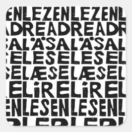 Schwarz-Weiß "Read" in 8 Sprachen Lino Cut Quadratischer Aufkleber