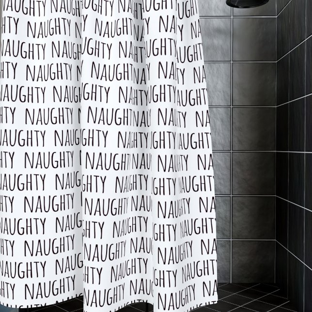 Schwarz-Weiß-Typografie-Muster Funny Naughty Duschvorhang (Naughty shower curtain for naughty showers)