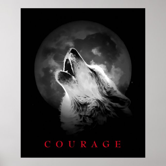 Schwarz-Weiß-Vollmond Motivierend Courage Wolf Poster (Vorne)