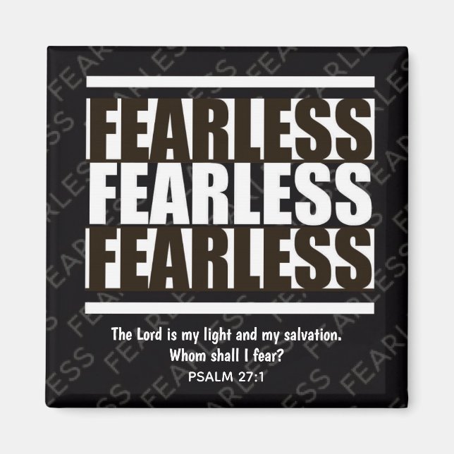 Schwarz-weiße FEARLESS Inspiration Christlich Magnet (Vorne)