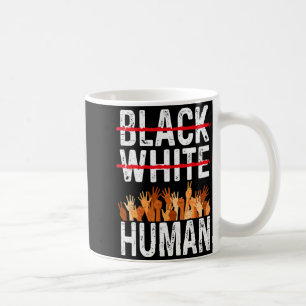 Schwarz Weiße Menschliche Gleichheit Appare Schwar Kaffeetasse