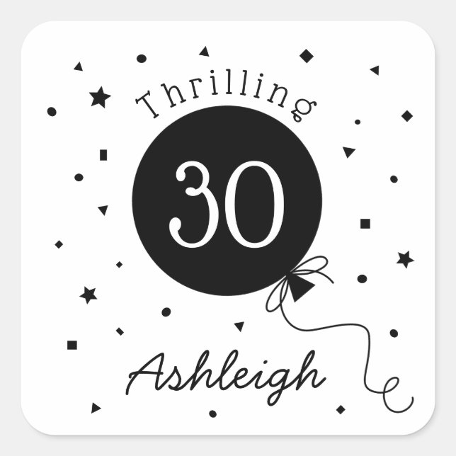 Schwarz-weißer 30. Geburtstag Quadratischer Aufkleber (Vorderseite)