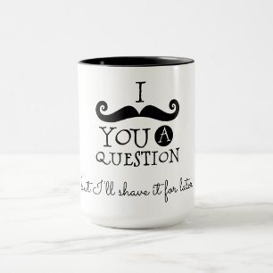 Schwarz Weißer Schnurrbart Humor Tasse