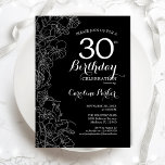 Schwarz-weißes florales 30. Geburtstag Party Einladung<br><div class="desc">Schwarz-weiße florale 30. Geburtstag Party Einladung. Minimalistisches modernes Design mit botanischen Kontur Zeichnungen Akzente und Typografie Drehbuch Schriftart. Einfache,  trendige Einladungskarte für eine stilvolle Damenfeier. Kann für jedes Alter angepasst werden. Gedruckte Zazzle Einladungen oder Sofortdownload digitalen druckbaren Vorlage.</div>
