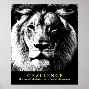 Schwarz-weißes Lion Motivierend Challenge Zitat Poster