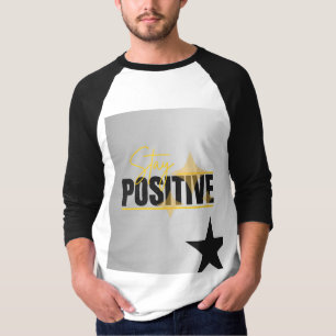 Schwarz weißes T-Shirt mit Stay-Positive-Design