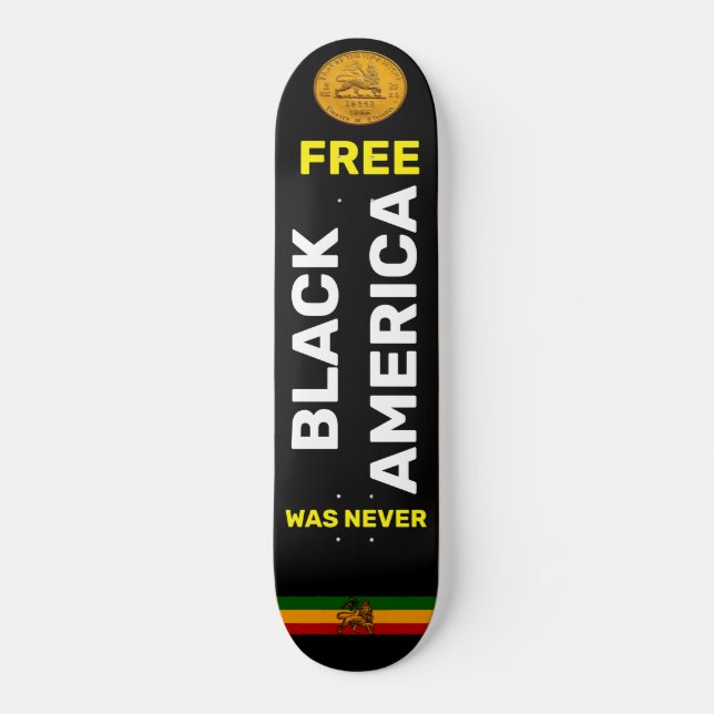 SCHWARZE AMERIKA WAR NIE FREI Skateboard (Vorderseite)