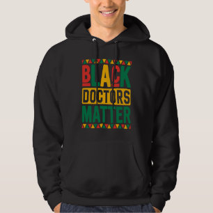 Schwarze Ärzte zählen Afrikanischer Schwarzer Gesc Hoodie