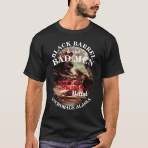 SCHWARZE BARREL UND SCHLECHTE MÄNNERANCHORAGE ALAS T-Shirt