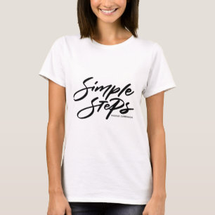 Schwarze einfache Schritte Zitat moderne Kalligraf T-Shirt