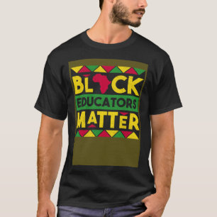 Schwarze Erzieher zählen Schwarze Geschichte Monat T-Shirt