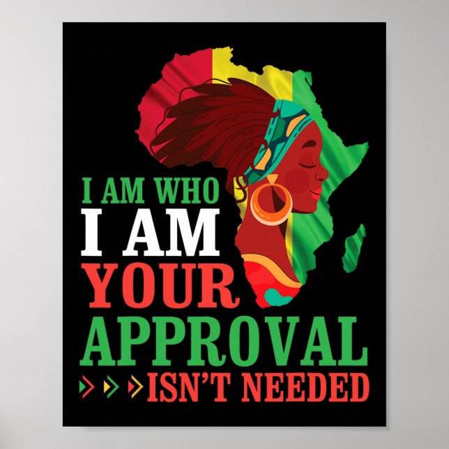 Schwarze Frau Afrikanerin bin ich, die ich bin Ihr Poster (Vorne)