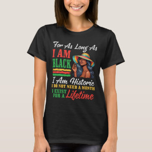Schwarze Frau Ich bin schwarz Ich bin historisch I T-Shirt