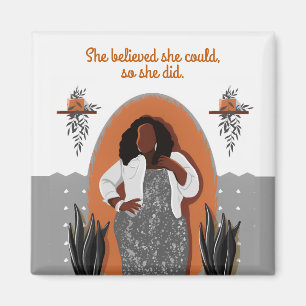 Schwarze Frau, sie glaubte, sie könnte, also tat s Magnet