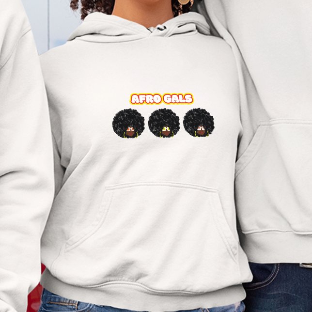 Schwarze Frauen, Afro Gals, Weiße Hoodie (Afro Gals - Gals Dem)