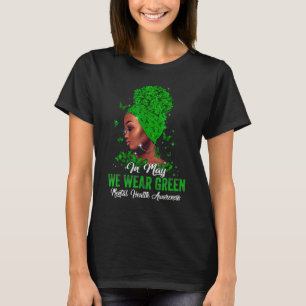 Schwarze Frauen im Mai tragen grüne psychische Ges T-Shirt