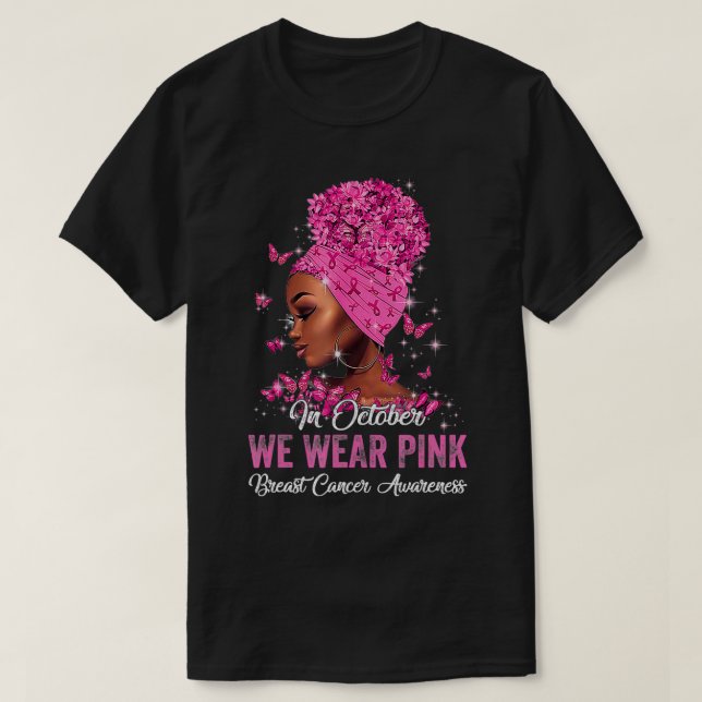 Schwarze Frauen im Oktober tragen rosa Brustkrebs T-Shirt (Design vorne)